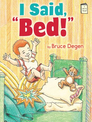 cover image of I Said "Bed!"